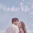 Familiar Wife : 1.Sezon 12.Bölüm izle
