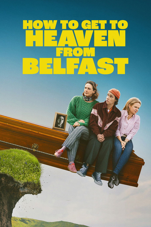 How to Get to Heaven from Belfast : 1.Sezon 7.Bölüm