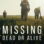 Missing Dead or Alive? : 2.Sezon 4.Bölüm izle