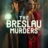 The Breslau Murders : 1.Sezon 1.Bölüm izle