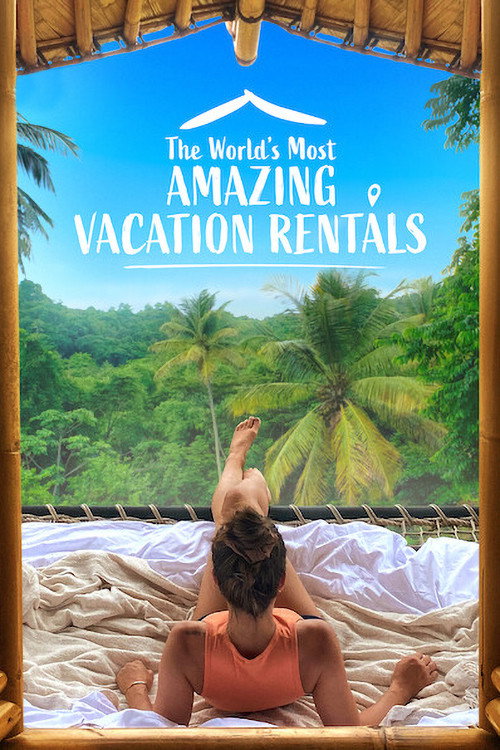 The World’s Most Amazing Vacation Rentals : 2.Sezon 1.Bölüm