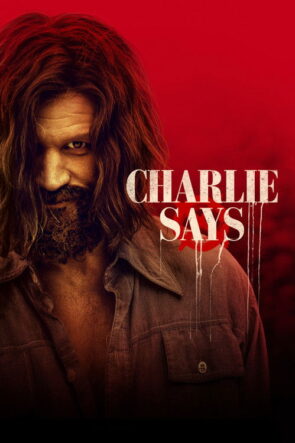 Charlie Says izle (2019)