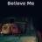 Believe Me : 1.Sezon 1.Bölüm izle