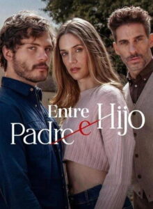 Entre padre e hijo izle